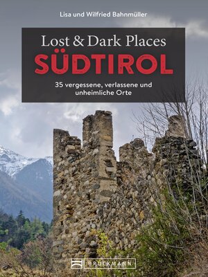 cover image of Lost & Dark Places Südtirol